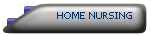 HOME NURSING